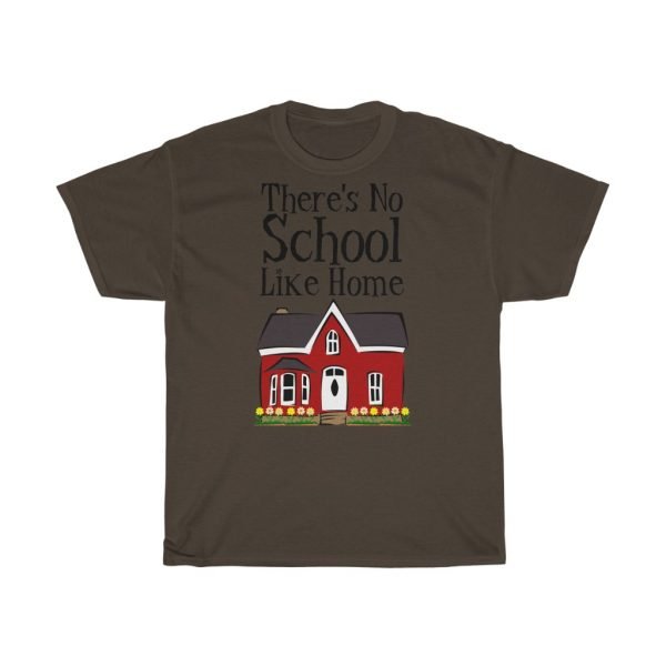 There's No School Like Home -- Home Schoolers' Tee - Image 3