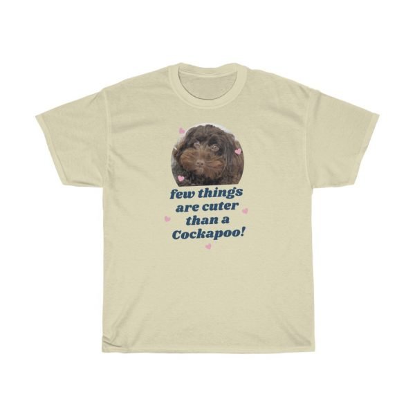 Few Things Are Cuter Than A Cockapoo! On Unisex Heavy Cotton Tee - Image 4