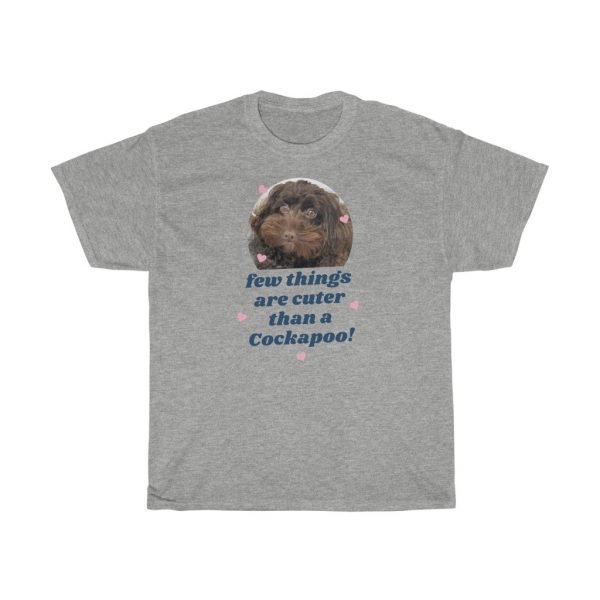 Few Things Are Cuter Than A Cockapoo! On Unisex Heavy Cotton Tee - Image 3